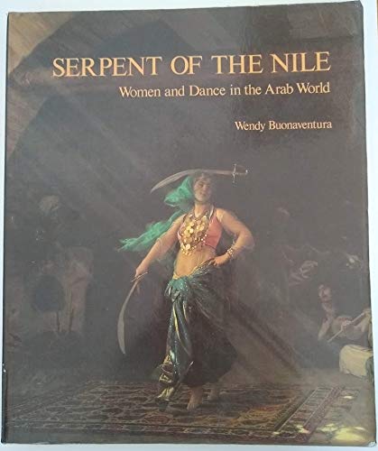 Serpent of the Nile: Women and Dance in the Arab World used book depot