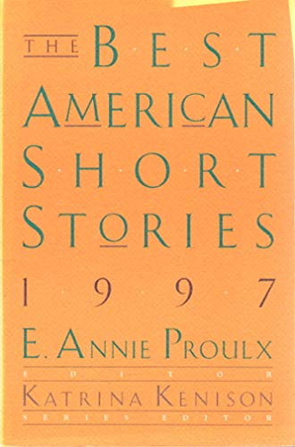 The Best American Short Stories 1997: Selected from U.s. and Canadian Magazines