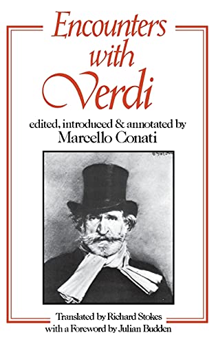 Encounters with Verdi [Hardcover] Conati, Marcello; Stokes, Richard and Budden, Julian