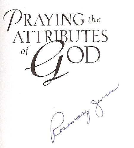 Praying the Attributes of God: A Guide to Personal Worship Through Prayer