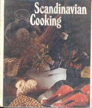 Scandinavian cooking: Savory dishes from the four northern sisters, Denmark, Norway, Sweden, Finland ('Round the world cooking library) used book depot