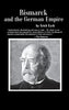 Bismarck and the German Empire [Paperback] Eyck, Erich