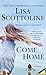 Come Home: A Novel Scottoline, Lisa