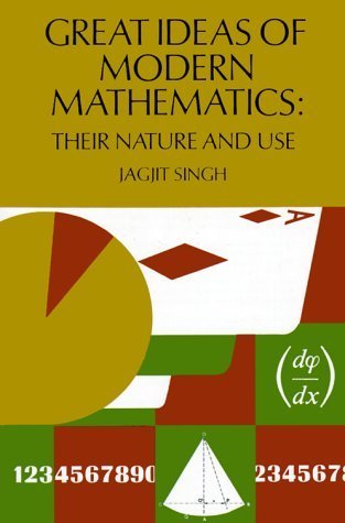 Great Ideas of Modern Mathematics (Dover Books on Mathematics) by Singh, Jagjit (2010) Paperback