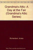 A Day at the Fair Grandmas Attic Series Richardson, Arleta and Young, Mary OKeefe