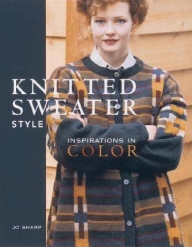 Knitted Sweater Style: Inspirations in Color used book depot