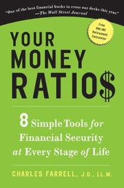 Your Money Ratios: 8 Simple Tools for Financial Security at Every Stage of Life