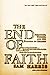 The End of Faith: Religion, Terror, and the Future of Reason [Paperback] Harris, Sam