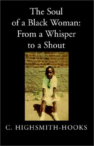 The Soul of a Black Woman: From a Whisper to a Shout