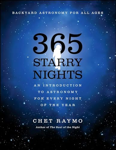 365 Starry Nights : An Introduction to Astronomy for Every Night of the Year [Paperback] Raymo, Chet