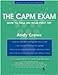 The CAPM Exam: How to Pass on Your First Try Test Prep series Crowe, Andy