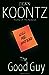 The Good Guy Koontz, Dean