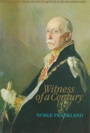 Witness of a century: The life and times of Prince Arthur Duke of Connaught, 1850-1942 used book depot