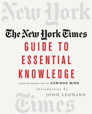 The New York Times Guide to Essential Knowledge: A Desk Reference for the Curious Mind used book depot
