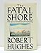 The Fatal Shore