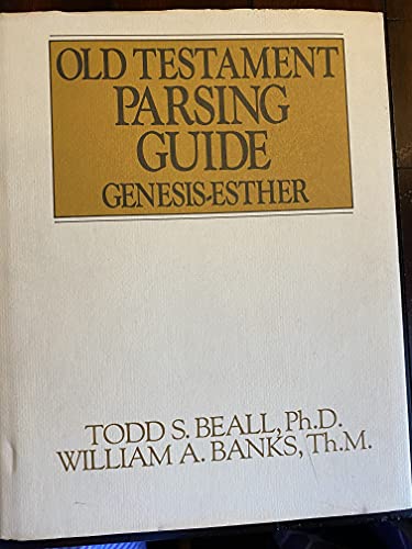 Old Testament Parsing Guide, Vol. 1: Genesis-Esther