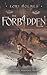 The Forbidden: A Fantasy Romance Series The Ancestors Saga, Book 1 Holmes, Lori
