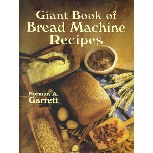 Giant Book of Bread Machine Recipes used book depot