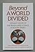 Beyond a World Divided [Hardcover] Erdmann, Erika