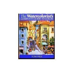 The Watercolorist's Complete Guide to Color used book depot