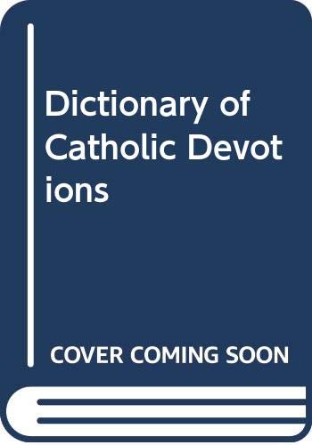 Dictionary of Catholic Devotions used book depot