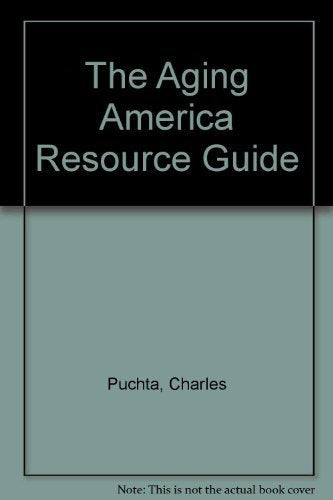 The Aging America Resource Guide