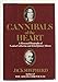 Cannibals of the Heart: A Personal Biography of Louisa Catherine and John Quincy Adams Shepherd, Jack