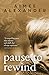 Pause to Rewind [Paperback] Alexander, Aimee