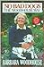 No Bad Dogs: The Woodhouse Way by Barbara Woodhouse [Paperback] by Barbara Woodhouse