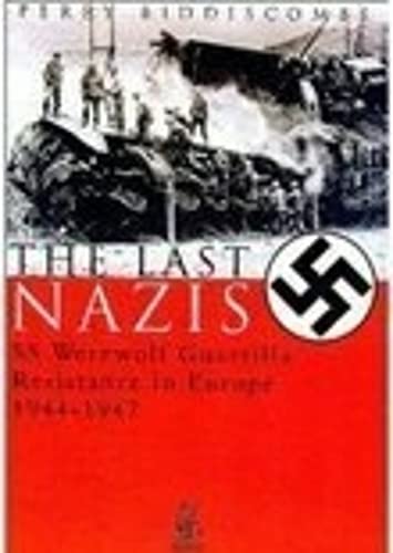 The Last Nazis: SS Werewolf Guerrilla Resistance in Europe 1944-1947 used book depot