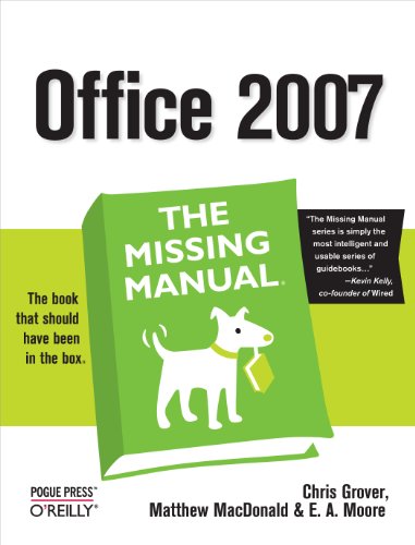 Office 2007: The Missing Manual [Paperback] Grover, Chris; MacDonald, Matthew and Vander Veer, Emily A
