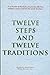 Twelve Steps and Twelve Traditions Trade Edition