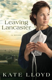 Leaving Lancaster: A Novel used book depot