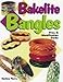Bakelite Bangles: Price & Identification Guide