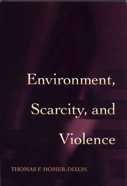 Environment, Scarcity, and Violence.