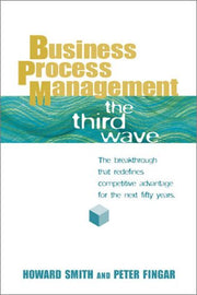 Business Process Management: The Third Wave used book depot