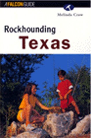 Rockhounding Texas Falcon Guide Crow, Melinda
