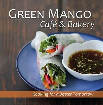 The Green Mango Cafe and Bakery Cook Book used book depot