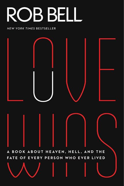 Love Wins: A Book About Heaven, Hell, and the Fate of Every Person Who Ever Lived used book depot