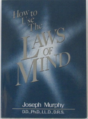 How to Use the Laws of the Mind Murphy, Joseph