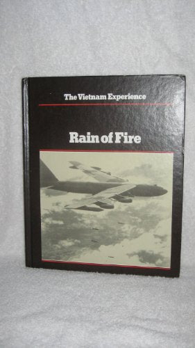 Rain of Fire: Air War, 19681975 Vietnam Experience Morrocco, John