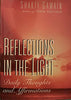 Reflections in the Light: Daily Thoughts and Affirmations [Hardcover] Gawain, Shakti and Grimshaw, Denise