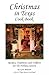 Christmas in Texas Cookbook: Recipes, Traditions and Folklore for the Holiday Season