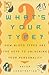 Whats Your Type?: How Blood Types are the Keys to Unlocking Your Personality Constantine, Peter