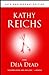 Deja Dead: 10th Anniversary Edition A Temperance Brennan Novel [Paperback] Reichs, Kathy