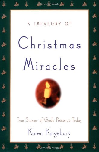 A Treasury of Christmas Miracles: True Stories of Gods Presence Today (Miracle Books Collection) used book depot