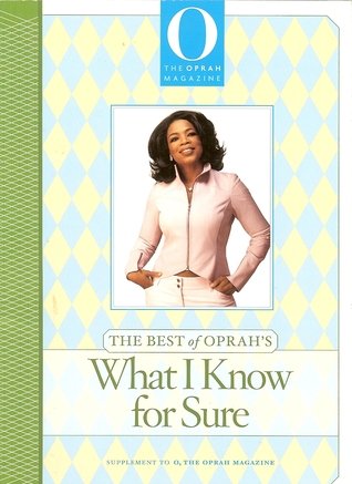 The Oprah Magazine: The Best of Oprah's What I Know For Sure used book depot