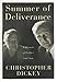 Summer of Deliverance : A Memoir of Father and Son