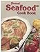 Sunset Seafood Cook Book Sunset Cook Books EDITORS OF SUNSET BOOKS AND SUNSET MAGAZINE