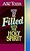 How to Be Filled With the Holy Spirit [Paperback] Tozer, AW